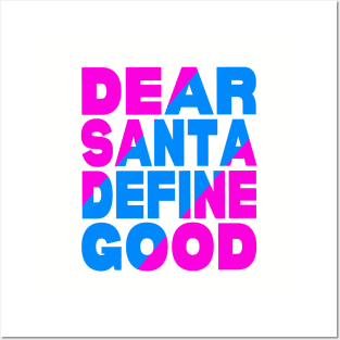 Dear Santa define good Posters and Art
